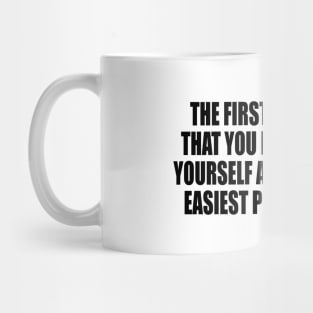 the first principle is that you must not fool yourself and you are the easiest person to fool Mug